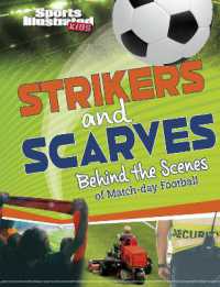 Strikers and Scarves : Behind the Scenes of Match Day Football (Sports Illustrated Kids: Game Day!)