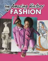 The Amazing History of Fashion (Amazing Histories)