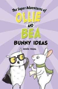 Bunny Ideas (The Super Adventures of Ollie and Bea)