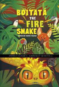 Boitatá the Fire Snake : A Brazilian Graphic Folktale (Discover Graphics: Global Folktales)
