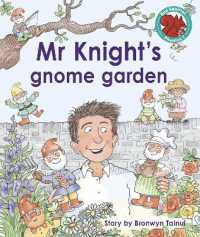 Mr Knight's gnome garden (Red Squirrel Phonics Level 7 Set 2b)