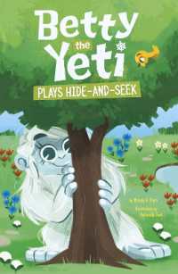 Betty the Yeti Plays Hide-and-Seek (Betty the Yeti)