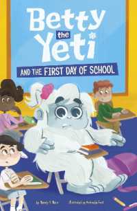 Betty the Yeti and the First Day of School (Betty the Yeti)