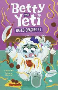Betty the Yeti Hates Spaghetti (Betty the Yeti)