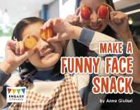 Make a Funny Face Snack (Engage Literacy Blue)