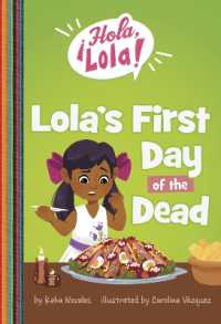 Lola's First Day of the Dead (¡hola, Lola!)