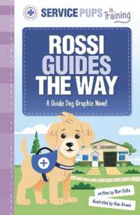 Rossi Guides the Way : A Guide Dog Graphic Novel (Service Pups in Training)