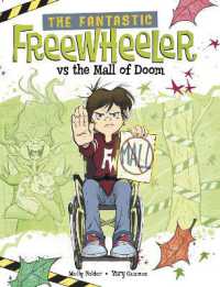 The Fantastic Freewheeler vs the Mall of Doom : A Graphic Novel (The Fantastic Freewheeler)
