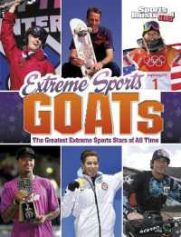 Extreme Sports GOATs : The Greatest Extreme Sports Stars of All Time (Sports Illustrated Kids: Goats)