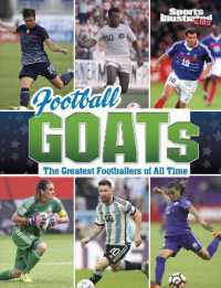 Football GOATs : The Greatest Footballers of All Time (Sports Illustrated Kids: Goats)
