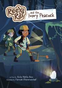 Reeya Rai and the Ivory Peacock (Reeya Rai: Adventurous Inventor)