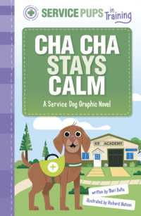 Cha Cha Stays Calm : A Service Dog Graphic Novel (Service Pups in Training)
