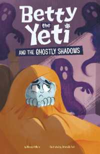 Betty the Yeti and the Ghostly Shadows (Betty the Yeti)