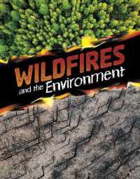 Wildfires and the Environment (Disasters and the Environment)