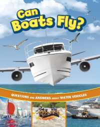Can Boats Fly? : Questions and Answers about Water Vehicles (Transport Explorer)