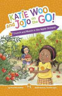 Crunch and Munch in the Apple Orchard (Katie Woo and Jojo on the Go!)