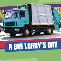 A Bin Lorry's Day (A Day on the Road)