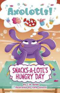Snacks-a-Lotl's Hungry Day (Axolotls!)