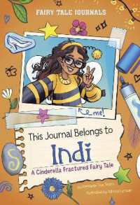 This Journal Belongs to Indi : A Cinderella Fractured Fairy Tale (Fairy Tale Journals)