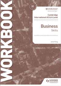 Cambridge International AS & a Level Business Skills Workbook