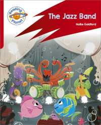 Reading Planet: Rocket Phonics - Target Practice - the Jazz Band - Red a (Reading Planet: Rocket Phonics programme)