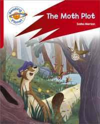 Reading Planet: Rocket Phonics - Target Practice - the Moth Plot - Red B (Reading Planet: Rocket Phonics programme)