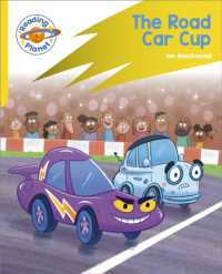 Reading Planet: Rocket Phonics - Target Practice - the Road Car Cup - Yellow (Reading Planet: Rocket Phonics programme)