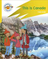 Reading Planet: Rocket Phonics - Target Practice - This is Canada - Yellow (Reading Planet: Rocket Phonics programme)