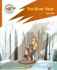 Reading Planet: Rocket Phonics - Target Practice - the River Bear - Orange (Reading Planet: Rocket Phonics programme)