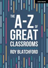 The A-Z of Great Classrooms (John Catt A-z series)