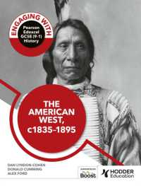 Engaging with Pearson Edexcel GCSE (9-1) History: the American West， c.1835-c.1895