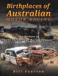 Birthplaces of Australian Motor Racing : The History of 150 Defunct Car Racing Venues