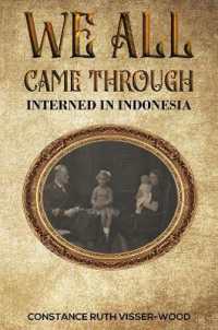 We all came through : Interned in Indonesia