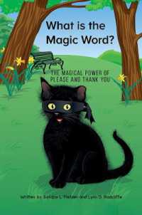 What is the Magic Word? : The Magical Power of Please and Thank you