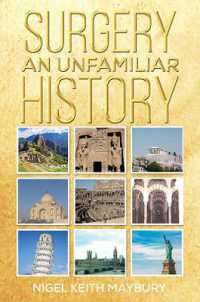 Surgery: an Unfamiliar History