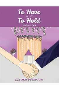 To Have and to Hold : Till Rest Do You Part