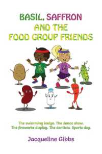 Basil, Saffron and the Food Group Friends : The swimming badge. the dance show. the fireworks display. the dentists. Sports day.