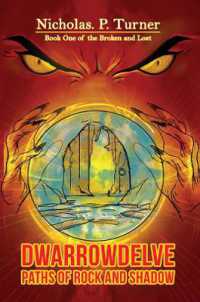 DwarrowDelve: Paths of Rock and Shadow : Book One of the Broken and Lost