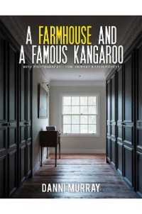 A Farmhouse and a Famous Kangaroo