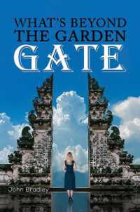 What's Beyond the Garden Gate