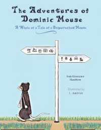 The Adventures of Dominic Mouse : A Whale of a Tale of a Shipwrecked Mouse