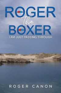 Roger the Boxer : I Am Just Passing through
