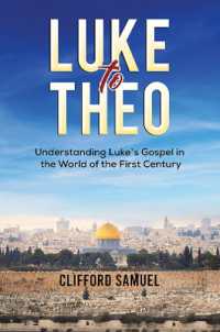 Luke to Theo : Understanding Luke's Gospel in the World of the First Century