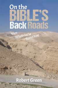 On the Bible's Back Roads : Where Old Stories and Our Stories Meet