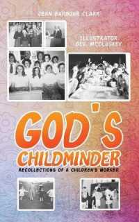God's Childminder : Recollections of a Children's Worker