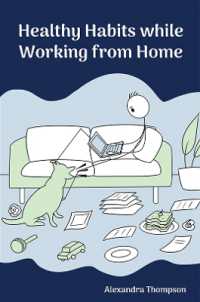 Healthy Habits While Working from Home