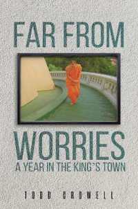 Far from Worries : A Year in the King's Town