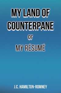 My Land of Counterpane or My Resume