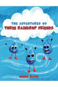 The Adventures of Three Raindrop Friends