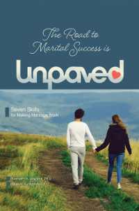 The Road to Marital Success is Unpaved : Seven Skills for Making Marriage Work